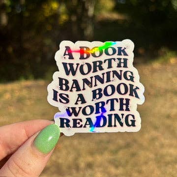 A Book Worth Banning is a Book Worth Reading Sticker